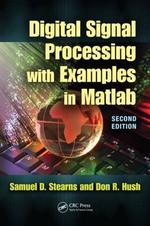  DIGITAL SIGNAL PROCESSING WITH EXAMPLES IN MATLAB