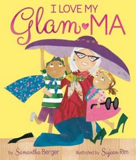  I Love My Glam-Ma!
