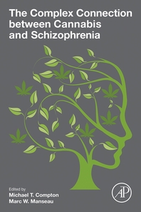  The Complex Connection between Cannabis and Schizophrenia