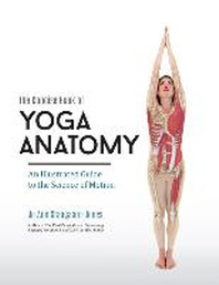  The Concise Book of Yoga Anatomy