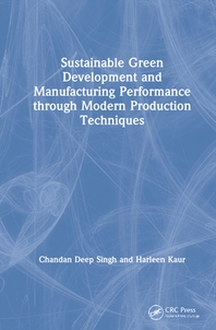  Sustainable Green Development and Manufacturing Performance through Modern Production Techniques