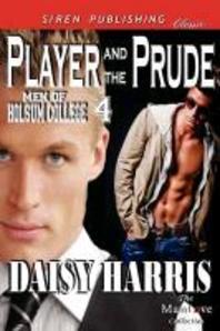  Player and the Prude [Men of Holsum College 4] (Siren Publishing Classic Manlove)