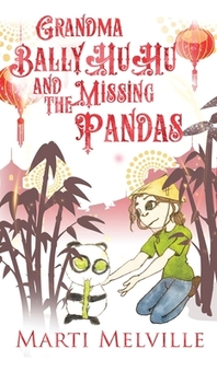  Grandma BallyHuHu and the Missing Pandas