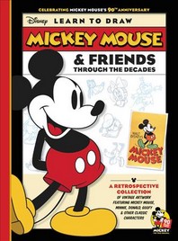  Learn to Draw Mickey Mouse & Friends Through the Decades