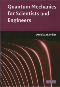  Quantum Mechanics for Scientists and Engineers