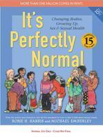 It's Perfectly Normal, 3/e : A Book About Changing Bodies, Growing Up, Sex, and Sexual Health