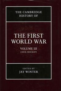  The Cambridge History of the First World War, Volume 3