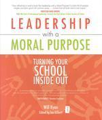  Leadership with a Moral Purpose