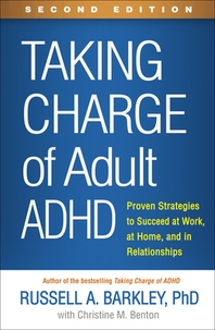  Taking Charge of Adult Adhd, Second Edition