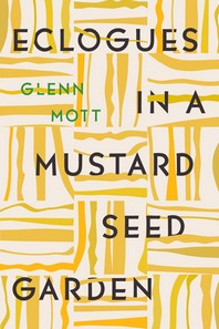  Eclogues in a Mustard Seed Garden