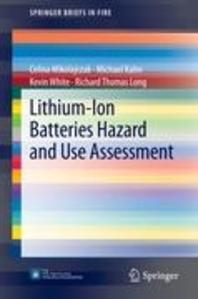  Lithium-Ion Batteries Hazard and Use Assessment