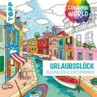  Colorful World - Urlaubsglueck