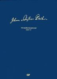  Johann Sebastian Bach: Himmelfahrtsoratorium BWV 11