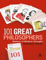  101 Great Philosophers : Makers of Modern Thought