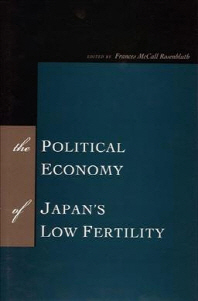  The Political Economy of Japan's Low Fertility