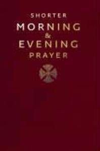  Shorter Morning and Evening Prayer