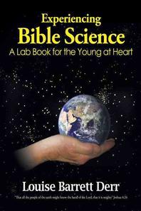  Experiencing Bible Science