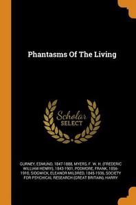  Phantasms of the Living