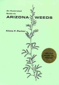  An Illustrated Guide to Arizona Weeds