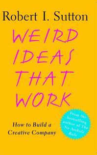  Weird Ideas That Work