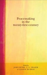  Peacemaking in the Twenty-First Century