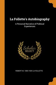  La Follette's Autobiography