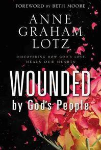  Wounded by God's People