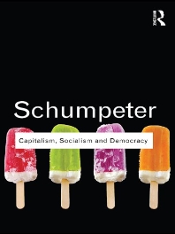  Capitalism, Socialism and Democracy (Routledge Classics)
