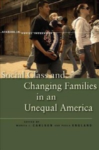  Social Class and Changing Families in an Unequal America