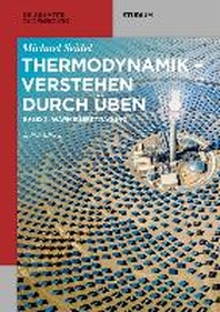  Thermodynamik - Verstehen durch ?ben
