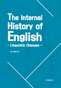  The Internal History of English:Linguistic Changes