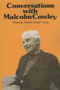  Conversations with Malcolm Cowley