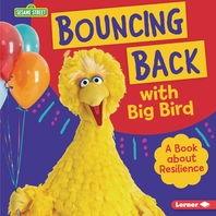  Bouncing Back with Big Bird