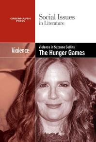  Violence in Suzanne Collins' the Hunger Games Trilogy