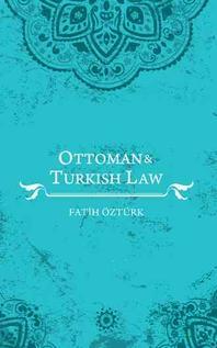  Ottoman and Turkish Law