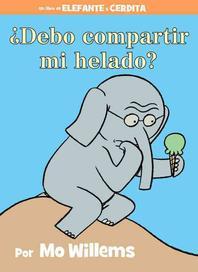  Debo Compartir Mi Helado? (Spanish Edition)