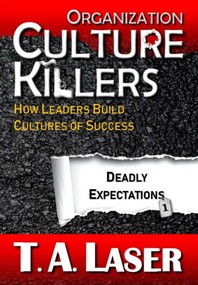 Organization Culture Killers, Deadly Expectations 1