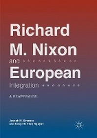  Richard M. Nixon and European Integration