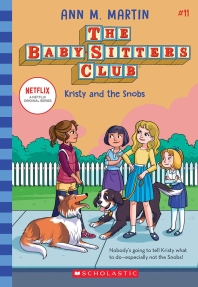  Kristy and the Snobs (the Baby-Sitters Club #11), Volume 11