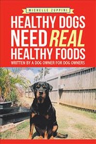  Healthy Dogs Need Real Healthy Foods