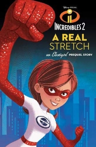 Incredibles 2: A Real Stretch