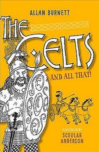  The Celts and All That