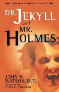  Dr. Jekyll and Mr. Holmes