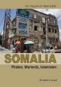  Somalia: Piraten, Warlords, Islamisten