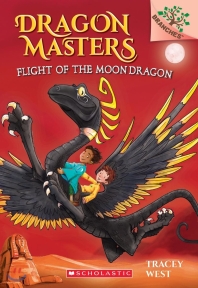  Dragon Masters #6: Flight of the Moon Dragon