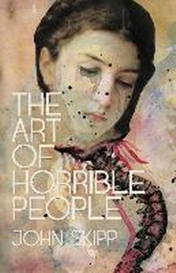  The Art of Horrible People