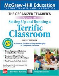  The Organized Teacher's Guide to Setting Up and Running a Terrific Classroom, Grades K-5, Third Edition