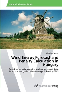  Wind Energy Forecast and Penalty Calculation in Hungary