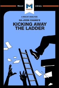  An Analysis of Ha-Joon Chang's Kicking Away the Ladder