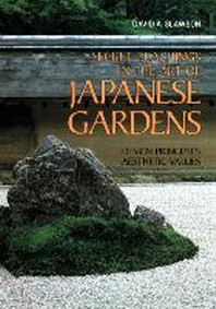  Secret Teachings in the Art of Japanese Gardens
